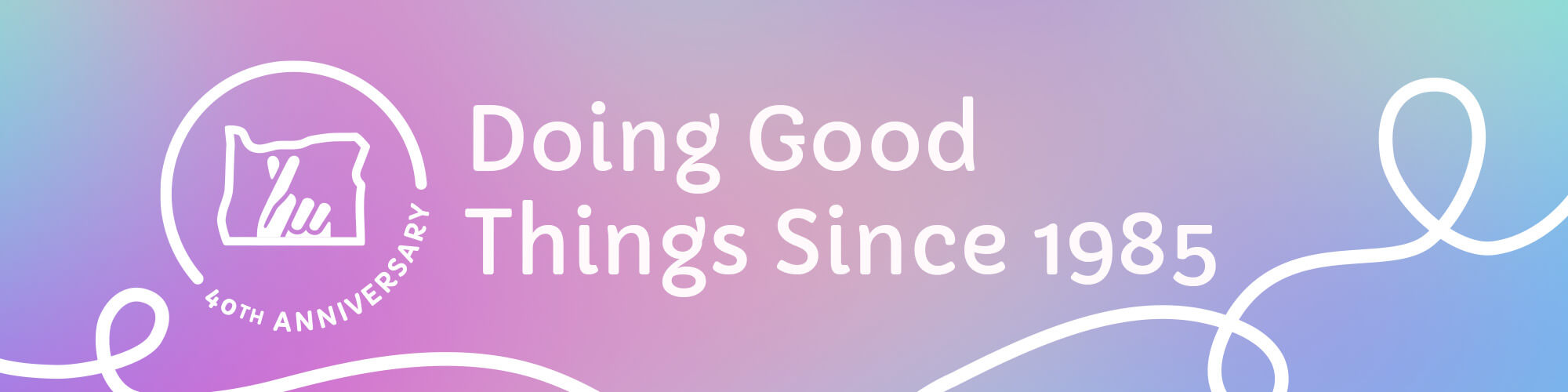 Doing good things since 1985